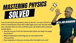 Mastering Physics Solved!  You are driving to the grocery store at 18 m/s. You are