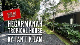 Hegarmanah Tropical House by Tan Tik Lam