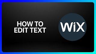 How To Edit Text In Wix Tutorial