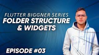 Flutter Folder Structure and Widget Types Explained | Beginner's Guide