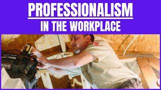 Professionalism in the Workplace - Training Videos