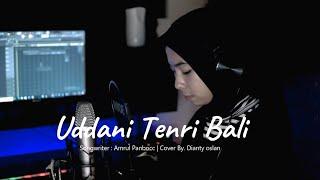 UDDANI TENRI BALI - COVER DIANTY OSLAN - KARYA AMRUL PANBOCC