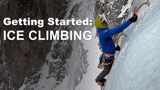 Getting Started Ice Climbing