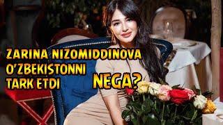 ZARINA NIZOMIDDINOVA O'ZBEKISTONDAN KETDI| ЗАРИНА НИЗОМИДДИНОВА ЎЗБЕКИСТОНДАН КЕТДИ