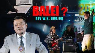 BALEI?? || REV. W.K. HOOJON || LIVE GOSPEL CONCERT@ NONGKHLAW