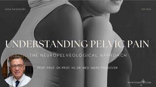 Understanding Chronic Pelvic Visceral Pain: Insights from Professor Marc Possover