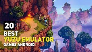 Top 20 Yuzu Android Emulator Games That You Should Play | Tested on Snapdragon 7+ Gen 2