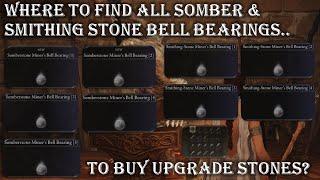 ELDEN RING HOW & WHERE TO FIND ALL SOMBERSTONE & SMITHING STONE MINER'S BELL BEARINGS? GUIDE