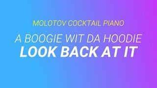 Look Back At It  ⬥ A Boogie Wit Da Hoodie  cover by Molotov Cocktail Piano