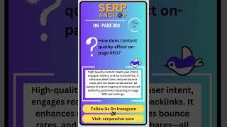 Influence of content quality on on-page SEO #serpanchor #ContentQuality #SEOStrategy #UserEngagement