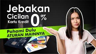 JEBAKAN CICILAN 0% KARTU KREDIT