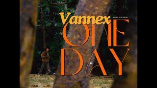 Vannex - One Day (Official Music Video)