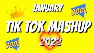 TikTok Mashup January 2022(Not Clean)