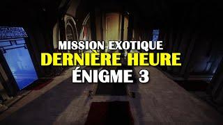 Destiny 2 - Dernière heure - Énigme de chambre-forte 3 (semaine 3)