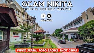 NEWEST GCAM NIKITA 2.0 + CONFIG VIDEO STABLE NICE PHOTOS FAST SHOTS