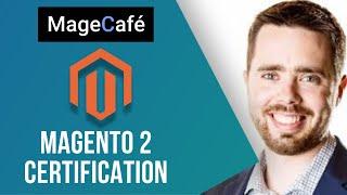 How to Clear Magento 2 Certification Exams | Joseph Maxwell | MageCafe