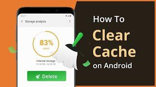 [4 Ways] How To Clear Cache on Android Phone