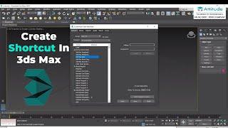 How To Create Shortcut In 3ds Max | Learn With Attitude Academy | 3ds Max | #attitudeacademy #3dsmax