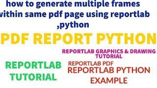REPORTLAB|REPORTLAB PYTHON TUTORIAL|How To Generate multiple frames in PDF Using Python|PART:53