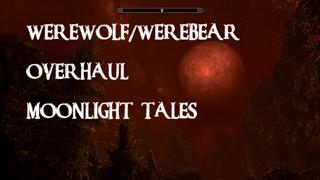 WEREWOLF/WEREBEAR OVERHAUL (XBOX ONE) MOONLIGHT TALES (SKYRIM), SKINS, CONFIG & GAMEPLAY