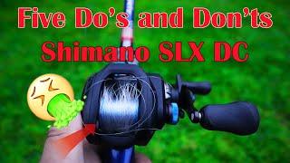 Shimano SLX DC | Beginner Tips