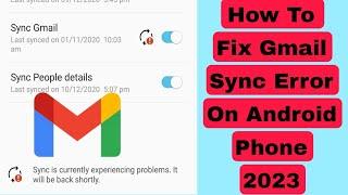 Fix Gmail Sync Error Problem 2023 | How To Fix Gmail Sync Error On Android Phone 2023