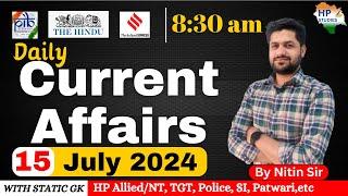 Himachal Current Affairs | 15 July 2024  Current Affairs 2024 | HAS, HP Allied/NT, TGT, Police