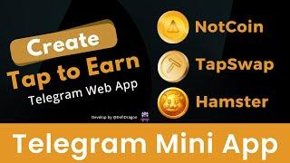 How to Create Telegram Mini App || Tap to Earn   like TapSwap, NotCoin Hamster Kombat