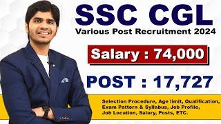 सबसे बड़ी भर्ती| SSC CGL Group 'B' & 'C' Post Recruitment 2024 | Full Details