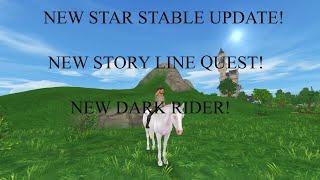 NEW STAR STABLE UPDATE! A BRAND NEW STORY LINE QUEST! A NEW DARK RIDER!