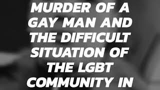 The brutal murder of a gay man and the difficult situation of the LGBT community in Uzbekistan