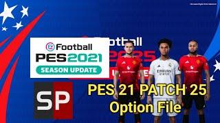 PES 2021 PATCH 2025 OPTION FILE 2024-2025 SP21 4.5 Easy Install