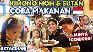 TRAKTIR KIMONO MOM & SUTAN MAKAN MAKANAN INDONESIA! AKHIRNYA KETEMU LAGI!