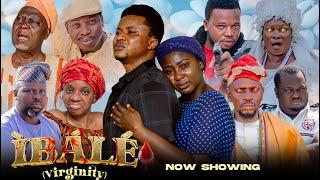 IBALE (VIRGINITY) - Latest Yoruba Movie 2025 | Segbowe | Ayo Olaiya | Temitope Aremu | Alapini | Apa