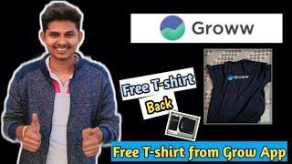 Groww App Free T-shirt Loot back ..