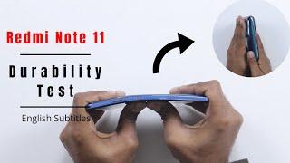 Redmi Note 11 Durability Test - Will it Bend like Redmi Note 10 ? English Subtitle | Logan