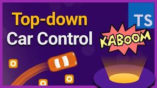  Top-down Car Control in Kaboom.js 