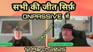 सभी की जीत सिर्फ़ #ONPASSIVE में! Stay Tuned @onpassivezaver