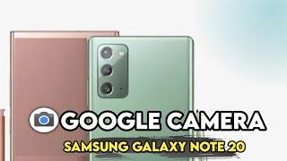 TUTORIAL CARA INSTALL GCAM SAMSUNG GALAXY NOTE 20 - GOOGLE CAMERA SAMSUNG