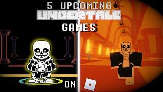 TOP 5 Upcoming Undertale Games on Roblox