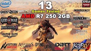 AMD Radeon R7 250 2GB In 2022 | 13 Games Tested | #R7250