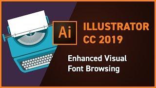 Illustrator CC 2019 new feature - Enhanced visual font browsing