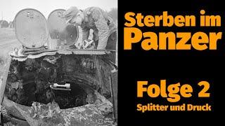 Sterben im Panzer (2/5): Splitter und Druck