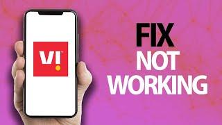 How To Fix Vi App Not Working | Easy Quick Solution