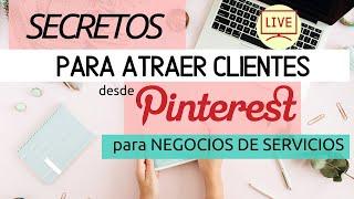 Secretos de Pinterest para Atraer Clientes a tu Negocio de Servicios