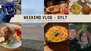 WEEKEND VLOG - SYLT (WHAT I EAT - KURZURLAUB)