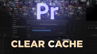 How to clear cache in Adobe Premiere Pro ️