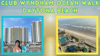 Club Wyndham Ocean Walk Daytona Beach Review | Family-friendly Beachfront Resort