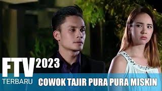 FTV Randy Pangalila & Pamela Bowie Cowok Tajir Pura-Pura miskin Baper Romantis ftv terbaru 2023