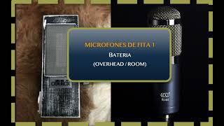 MICROFONES DE FITA NA BATERIA (OVER / ROOM): OLDBOX M1, M3, M4 e MXL R144.